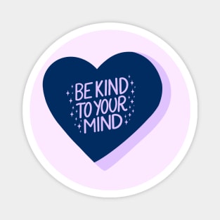 Be Kind To Your Mind Candy Heart I Magnet